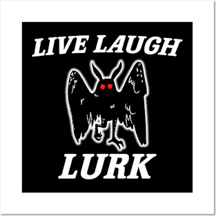 Live Laugh Lurk Shirt | Mothman Posters and Art